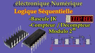 Logique Séquentielle Bascuke JK Compteur Décompteur Synchrone et Asynchrone [upl. by Medrek]