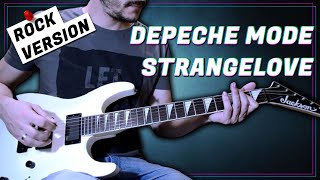 Depeche Mode  Strangelove  Rock Version  Guitar Cover [upl. by Nesline]