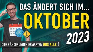 Diese ÄNDERUNGEN erwarten uns ALLE Oktober 2023  Gesetze Neuigkeiten amp Vorschriften Oktober [upl. by Allets]