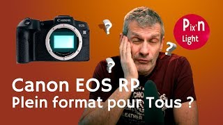 Canon EOS RP  Le plein format enfin abordable [upl. by Yllah]