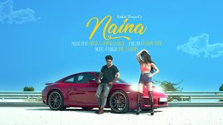 Naina  Official Music Video  Ankit Tiwari [upl. by Avril]