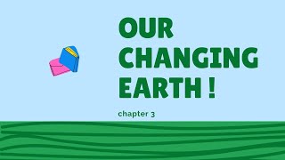 GEOGRAPHY LESSON 3 OUR CHANGING EARTH CLASS 7upsc banking ssc teaching HCS 2024 PCS EXAMS [upl. by Irok70]