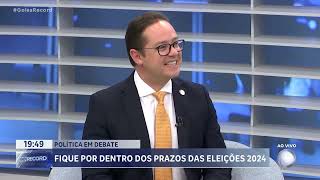 POLÍTICA EM DEBATE FIQUE POR DENTRO DOS PRAZOS DAS ELEIÇÕES 2024 [upl. by Teplitz]