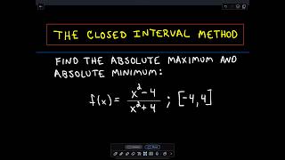 The Closed Interval Method to Find Absolute Maximums and Minimums [upl. by Revlys]