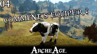 Tuto Comment séquiper dans ArcheAge  HD FR 1080p [upl. by Lad]