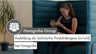 Ausbildung als Technischer Produktdesigner mwd bei Hansgrohe [upl. by Malaspina]