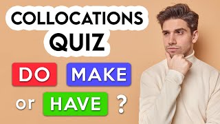 Collocations Quiz  Do Make or Have 🤔 [upl. by Anaira372]