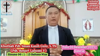 Khotbah Pdt Iman Kasih Gulo STh  Khotbah Natal II Selasa 26 Desember 2023 [upl. by Sauer]