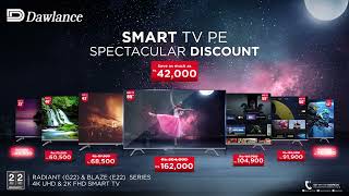 Dawlance  Smart TV Spectacular Discount [upl. by Attenra737]