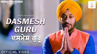 DASMESH GURU  HARBHAJAN MANN  DHARAM SEVA RECORDS [upl. by Nathalia]