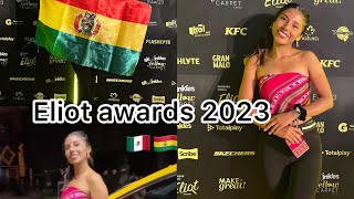 Así se vivió los premios Eliot awards 2023🇲🇽🇧🇴 [upl. by Ilyk]