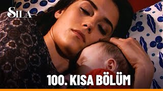 100 Kısa Bölüm  Sıla [upl. by Anali]