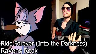 Ravens Rock  Ride Forever Into the Darkness New Original Song [upl. by Garrett]