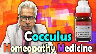 Homeopathy Medicine  Cocculus Indicus  Dr PS Tiwari [upl. by Ninerb]