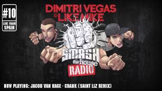 Dimitri Vegas amp Like Mike  Smash The House Radio ep 10 [upl. by Thomasin]