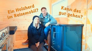 Echter Küchenherd und Ofen im Reisemobil geht das Wie haben wir es gemacht Staffel1Episode13 [upl. by Saint]