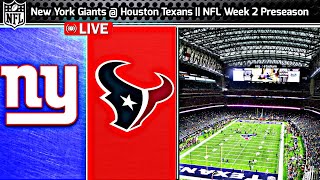 Houston Texans vs New York Giants  NFL Week 2 Preseason 202425 Livestream [upl. by Htbazile330]