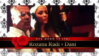 ROZANA RADI amp RAMADAN KRASNIQI  DANI   NUK MUND TE JEMI  AUDIO VERSION [upl. by Wareing710]