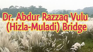 DrAbdur Razzaq Vulu Hizla Muladi  Bridge [upl. by Deborah]