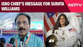 Sunita Williams  ISRO Chief On Sunita Williams Space Missions quotProud Of Herquot [upl. by Kariotta490]