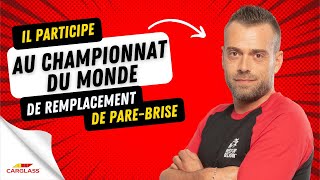 Championnat du monde de remplacement de parebrise  Carglass [upl. by Macdermot]