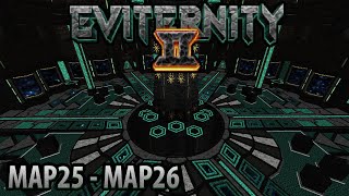 Eviternity II UV  MAP25MAP26 [upl. by Shifra]