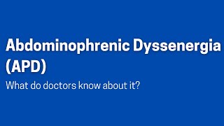 Abdominophrenic dyssenergia APD — what doctors know about this condition chronic bloating [upl. by Stochmal]