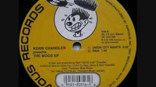 Union City Nights  Kerri Chandler [upl. by Marcelline]