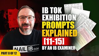 IB TOK Exhibition Prompts Explained 1115 by an IB Examiner  Part 8 of 12 [upl. by Sirah23]