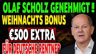 Festtagsfreude 500 Euro ExtraBonus für Rentner der gesetzlichen Rente [upl. by Ahsenhoj]