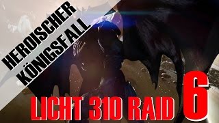 KÖNIGSFALL RAID HEROISCH 6  LICHT 310  Hexen Ir Halak  Ir Anuk  Deutsch  HD [upl. by Spancake652]