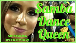 Samba Dance Queen  Exclusive Interview at Rio Sambadrome [upl. by Ramon194]