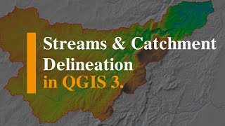 QGIS 3 for Hydrological analysis [upl. by Sabra]