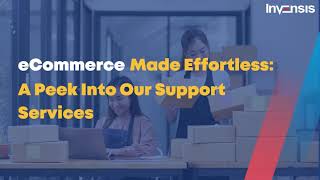 Invensis eCommerce Support Services [upl. by Seton]