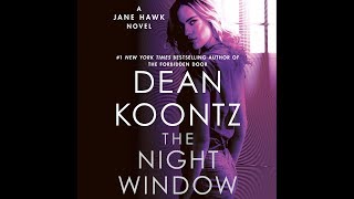 The Night Window by Dean Koontz Audiobook Excerpt [upl. by Onnem]