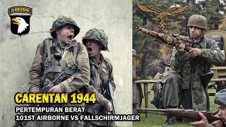 Battle of Carentan 101st Airborne Amerika vs Fallschirmjäger Jerman  Sama sama Lintas Udara Bro [upl. by Artemahs]