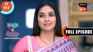 Vidyas Choice  Wagle Ki Duniya  Ep 912  Full Episode  2 Mar 2024 [upl. by Rosenwald]