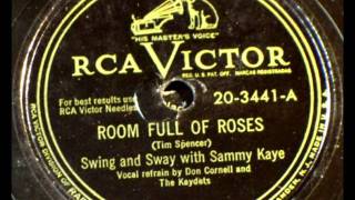 Room Full Of Roses by Sammy Kaye on 1949 RCA Victor 78 [upl. by Teressa285]