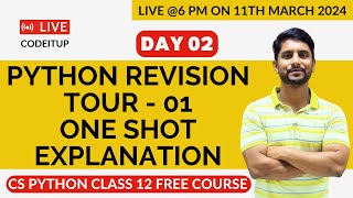 Day 02  CS Python Class 12  Chapter 01  Python Revision Tour  1  Chapter Explanation [upl. by Elliven126]