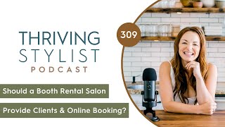 Should a Booth Rental Salon Provide Clients amp Online Booking [upl. by Alikat]