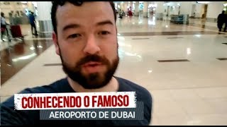 Conhecendo o aeroporto de Dubai [upl. by Oicnevuj]