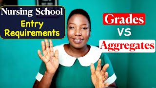 Nursing school entry requirements Explained  Grades and Aggregates You Need [upl. by Ogilvy]