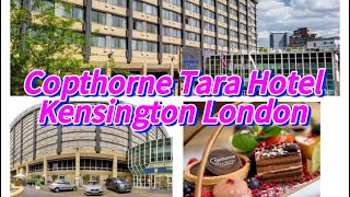 Copthorne Tara Hotel Kensington London [upl. by Nonnaehr]