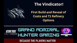 STFC  The Vindicator  Build and T1 Refinery Reveal [upl. by Jelle17]