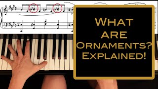 How to Play Ornaments on the Piano  Explained [upl. by Dunton]