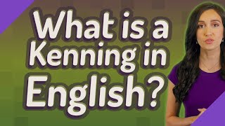 What is a Kenning in English [upl. by Herrmann975]