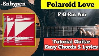 Tutorial Guitar Enhypen  Polaroid Love Easy chords and Lyrics [upl. by Pepillo]