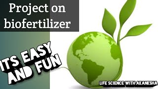 A project on biofertilizers [upl. by Martyn702]