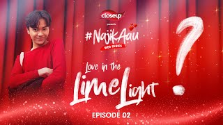 NajikAau  Closeup Nepals Web Series I Episode 2 I Love in The Limelight I [upl. by Alec363]