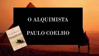 O ALQUIMISTA PAULO COELHO PARTE 1 [upl. by Nnaassilem]